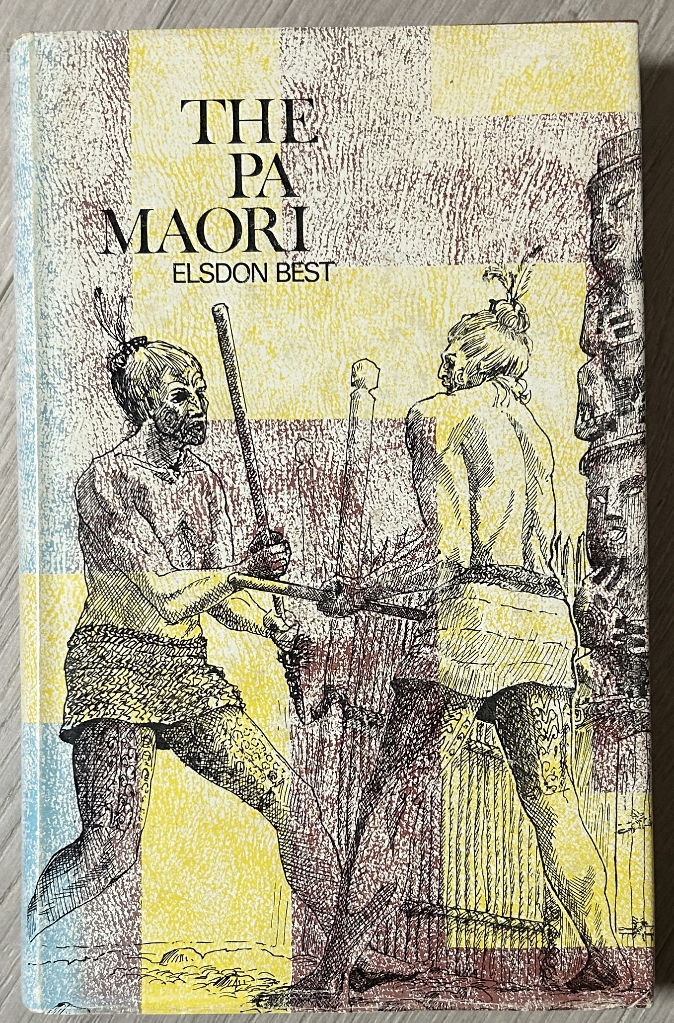 The Pa Maori by Elsdon Best