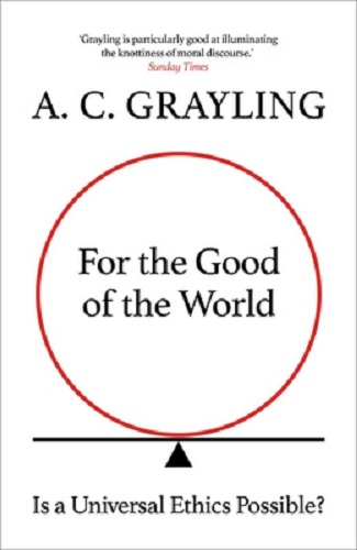 For the Good of the World: Is Global Agreement on Global Challenges Possible