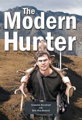 The Modern Hunter By Graeme Marshall, Don MacDonald