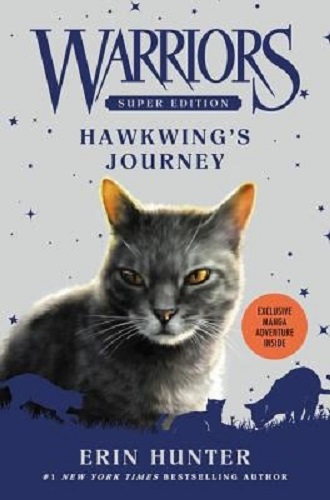 Warriors Super Edition Hawkwing's Journey By Erin Hunter