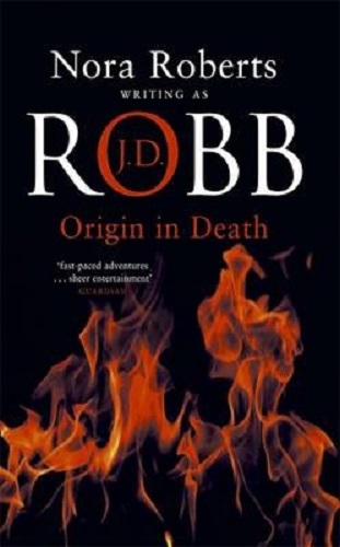 Origin in Death by J.D Robb (Nora Roberts)
