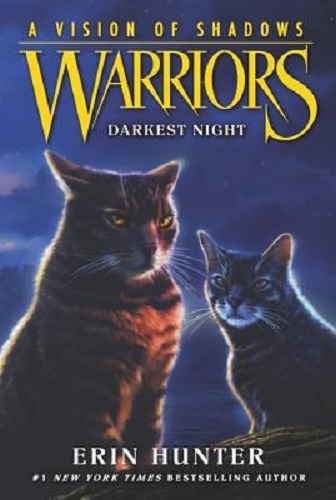 Warriors: A Vision of Shadows #4 Darkest Night By Erin Hunter