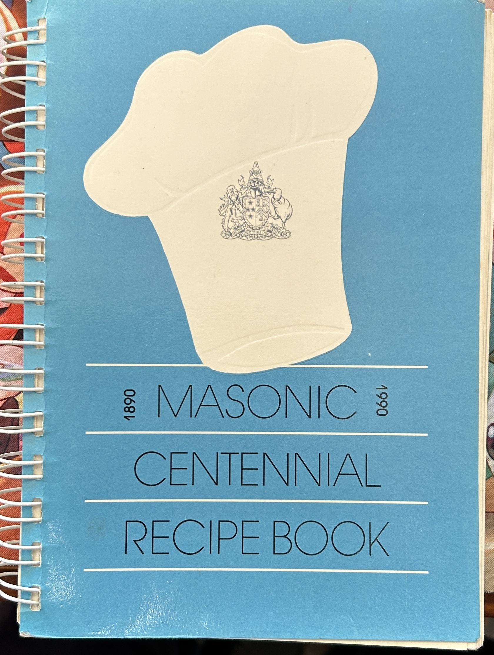 Centennial Masonic recipe book 1890 -1990