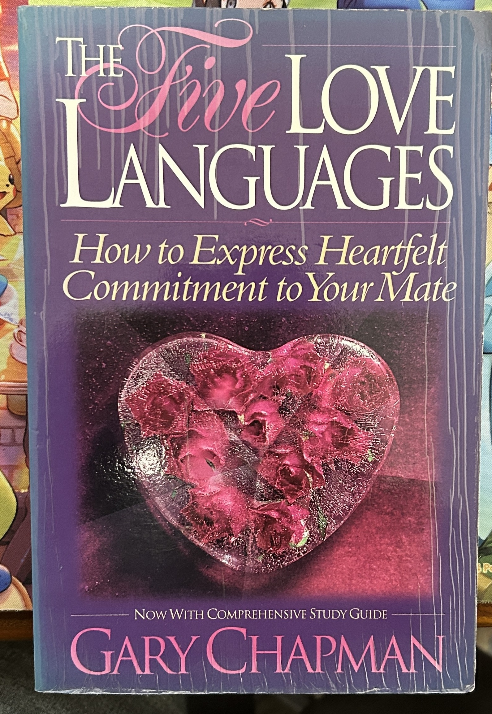 The Five Love Languages : How to Express Heartfelt Commitment to Your Mate