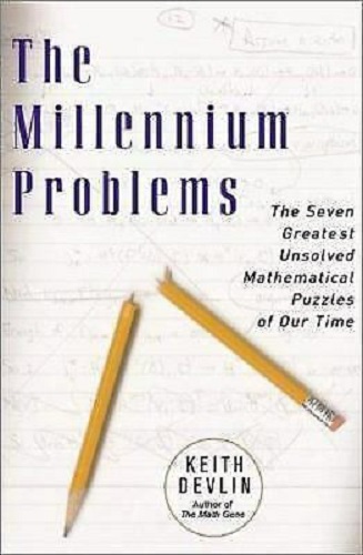 The Seven Greatest Unsolved Mathematical Puzzles of Our Time Millennium Problems