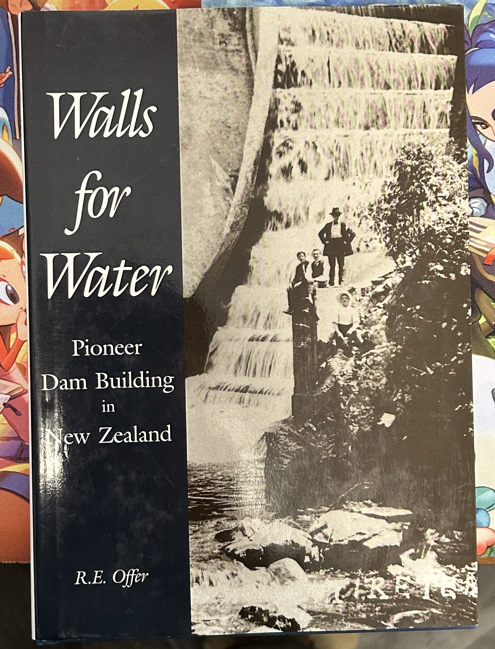 Walls for Water Pioneer Dam Building in New Zealand By Robert Offer