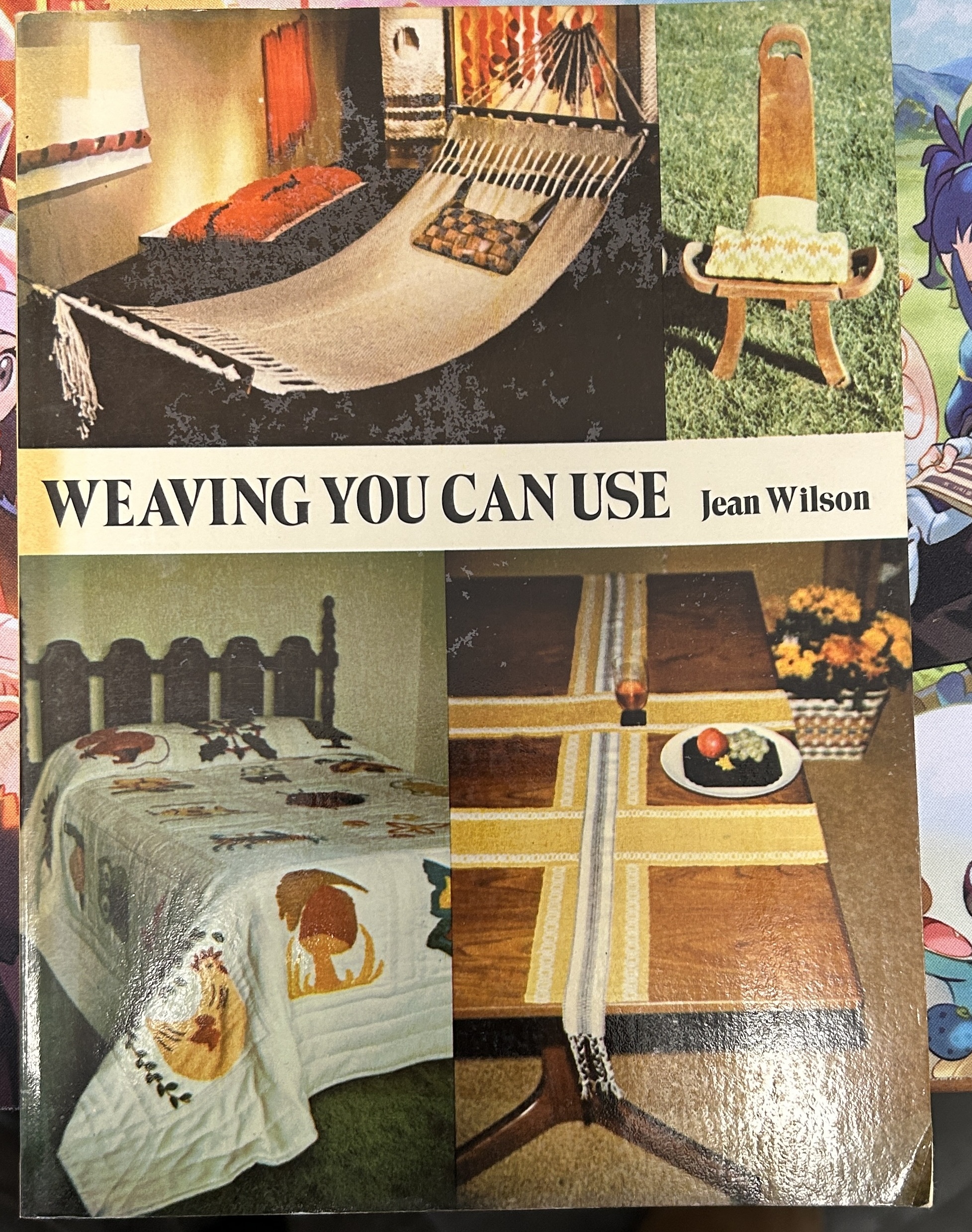 Weaving You Can Use By Jean Wilson