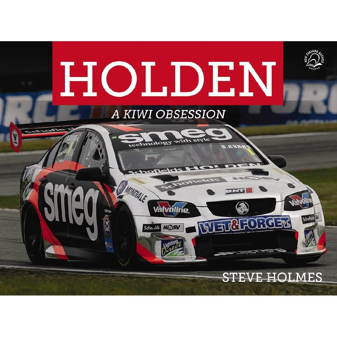 Holden A Kiwi Passion By Steve Holmes
