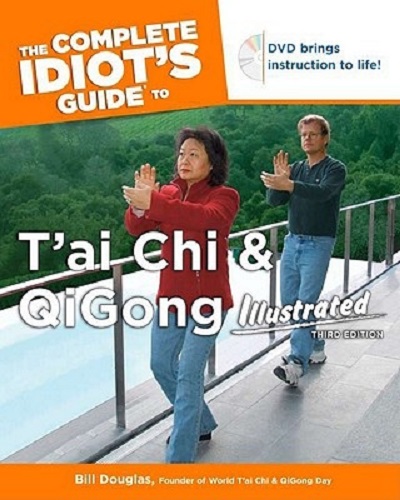 The Complete Idiot's Guide to T'Ai Chi and Qigong Illustrated [With DVD]