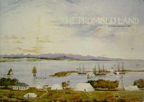 The Promised Land Art in Nelson from Tasman to Today