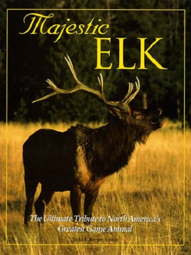 Majestic Elk: The Ultimate Tribute to North America's Greatest Game Aminal