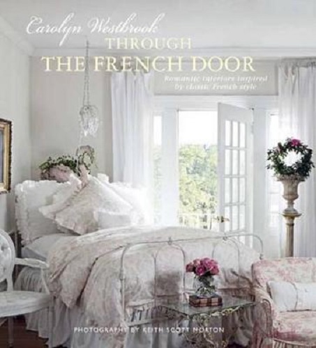 Through the French Door: Romantic Interiors Inspired by Classic French Style