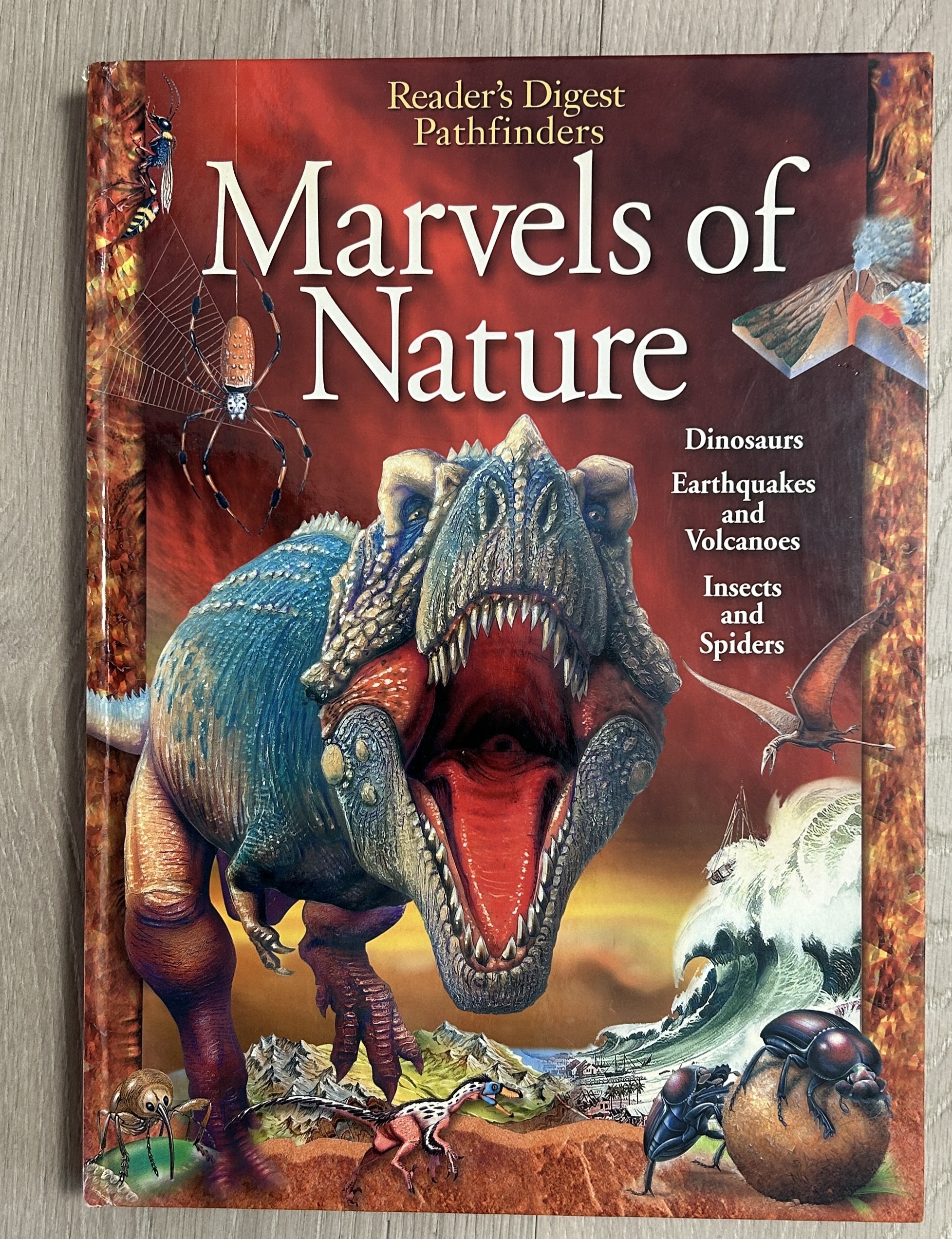 Readers Digest Pathfinders Marvels of Nature Dinosaurs,earthquakes,and Volcanoes , Insects and Spiders