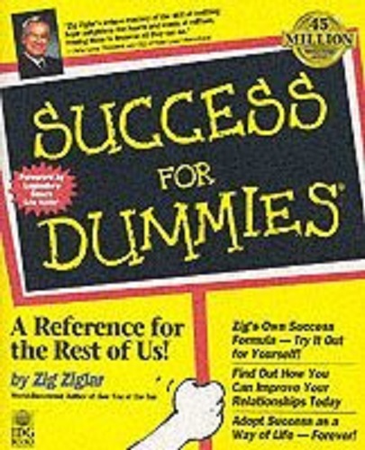 Success For Dummies A Reference for the Rest of Us!
