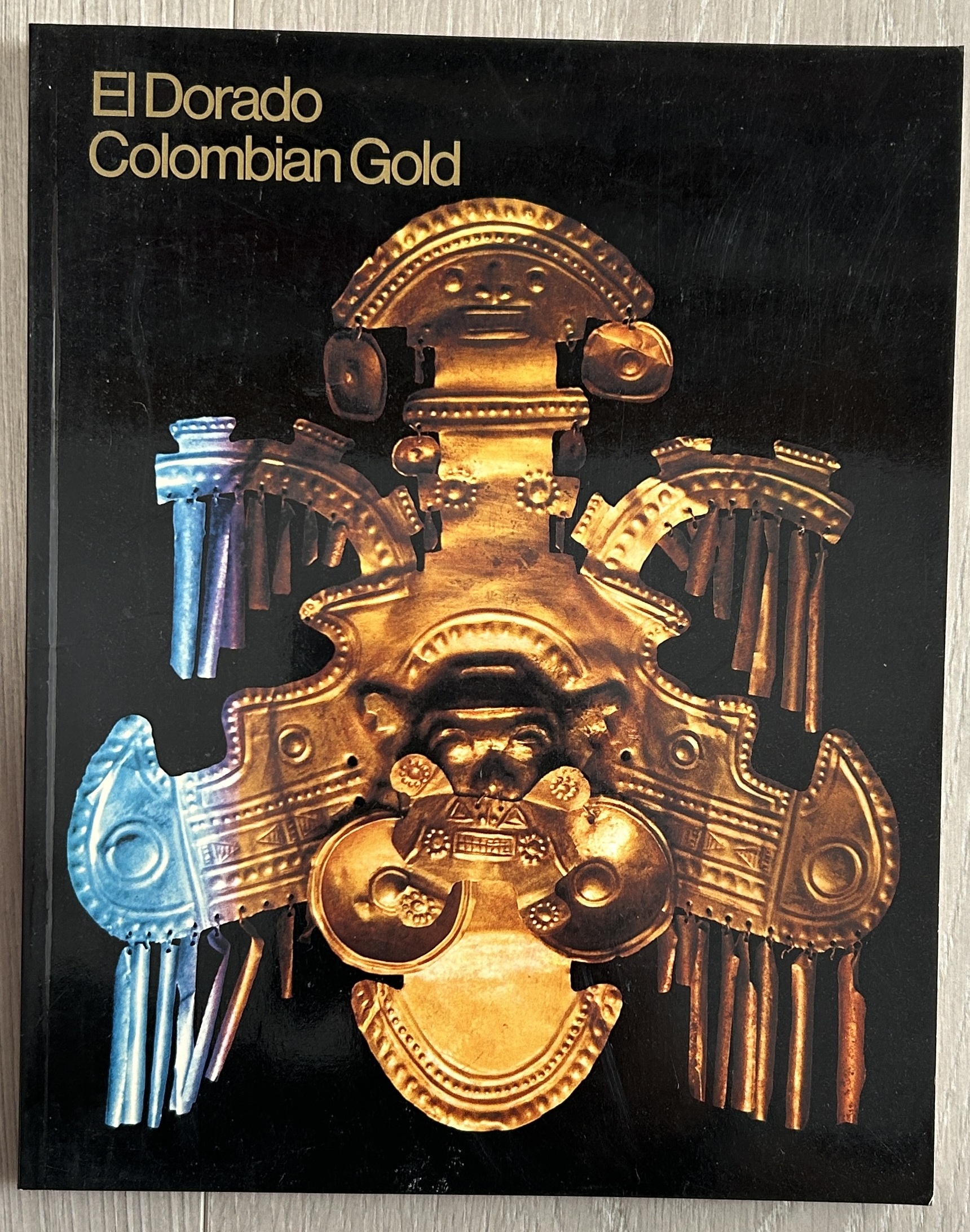 El Dorado Colombian Gold: A Selection of Ancient Gold Objects