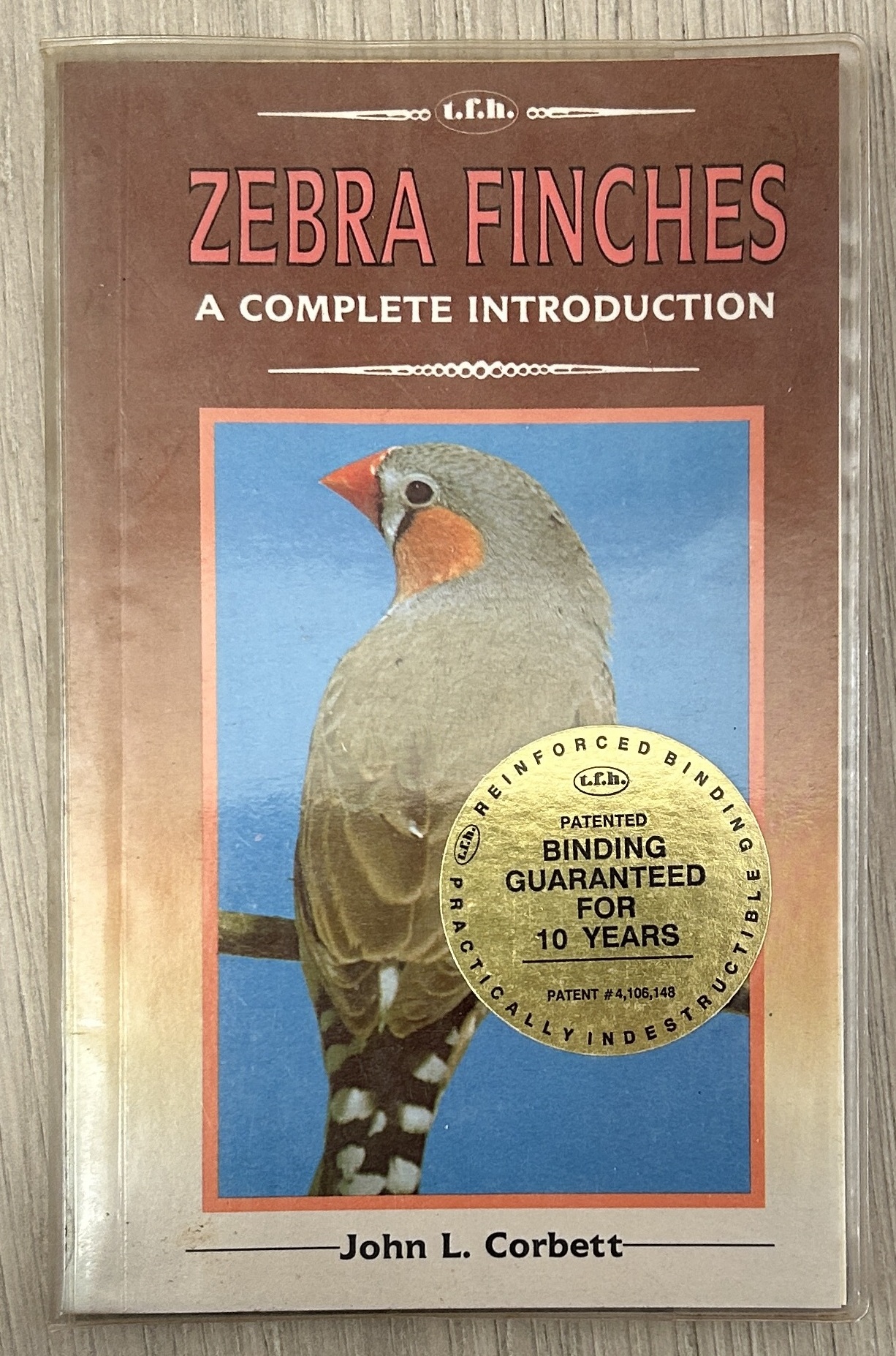 Zebra Finches: A Completer Introduction by John L. Corbett