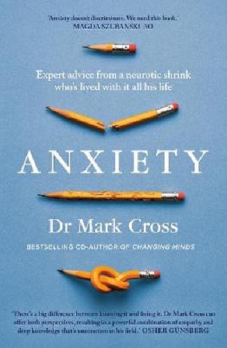 Anxiety By Dr Mark Cross