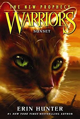 Warriors: The New Prophecy #6 Sunset by Erin Hunter