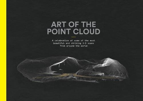 Art of the Point Cloud: A Celebration of Some of the Most Beautiful and Striking 3D Scans from Around the World