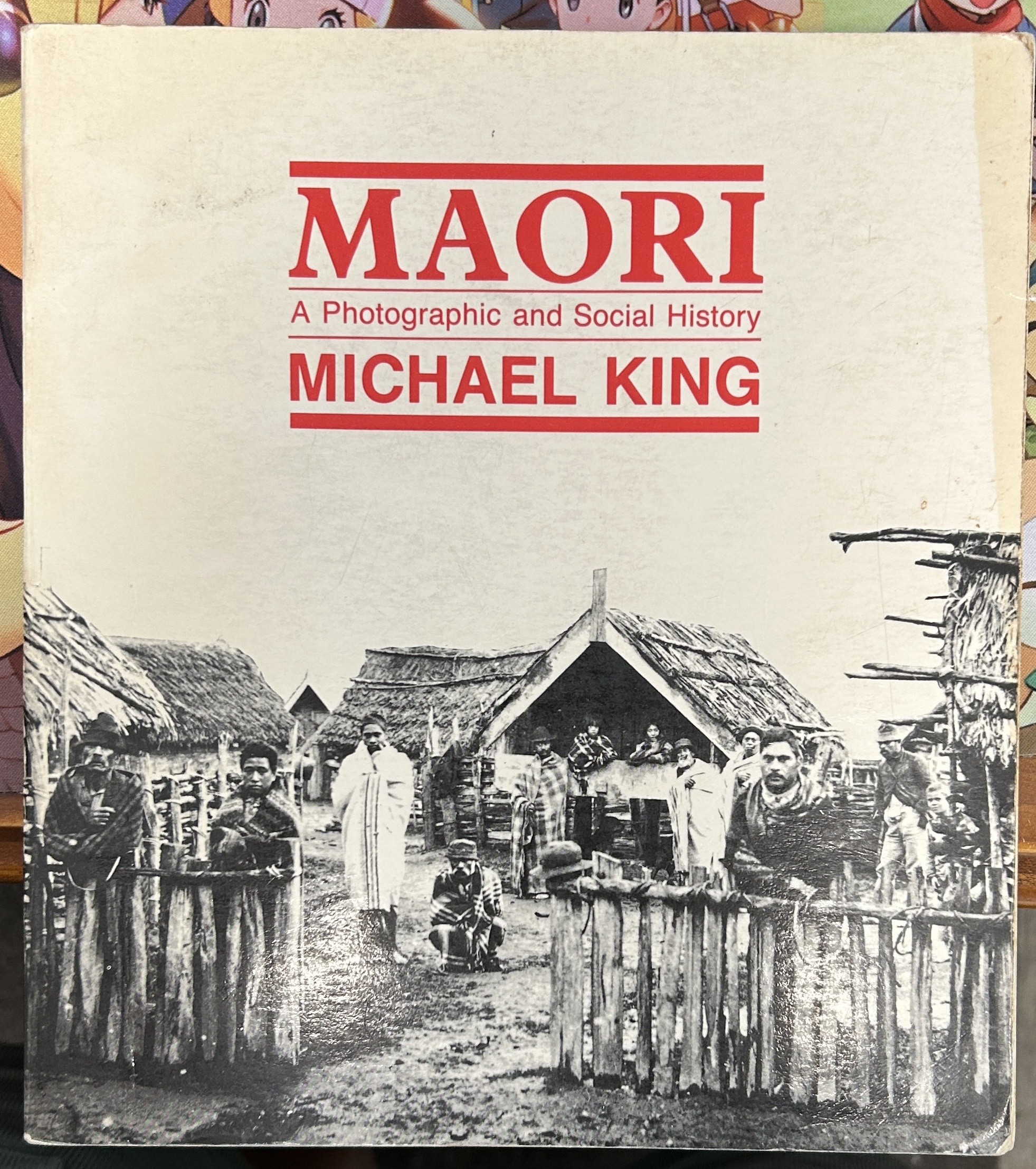 Maori - A Photographic and Social History