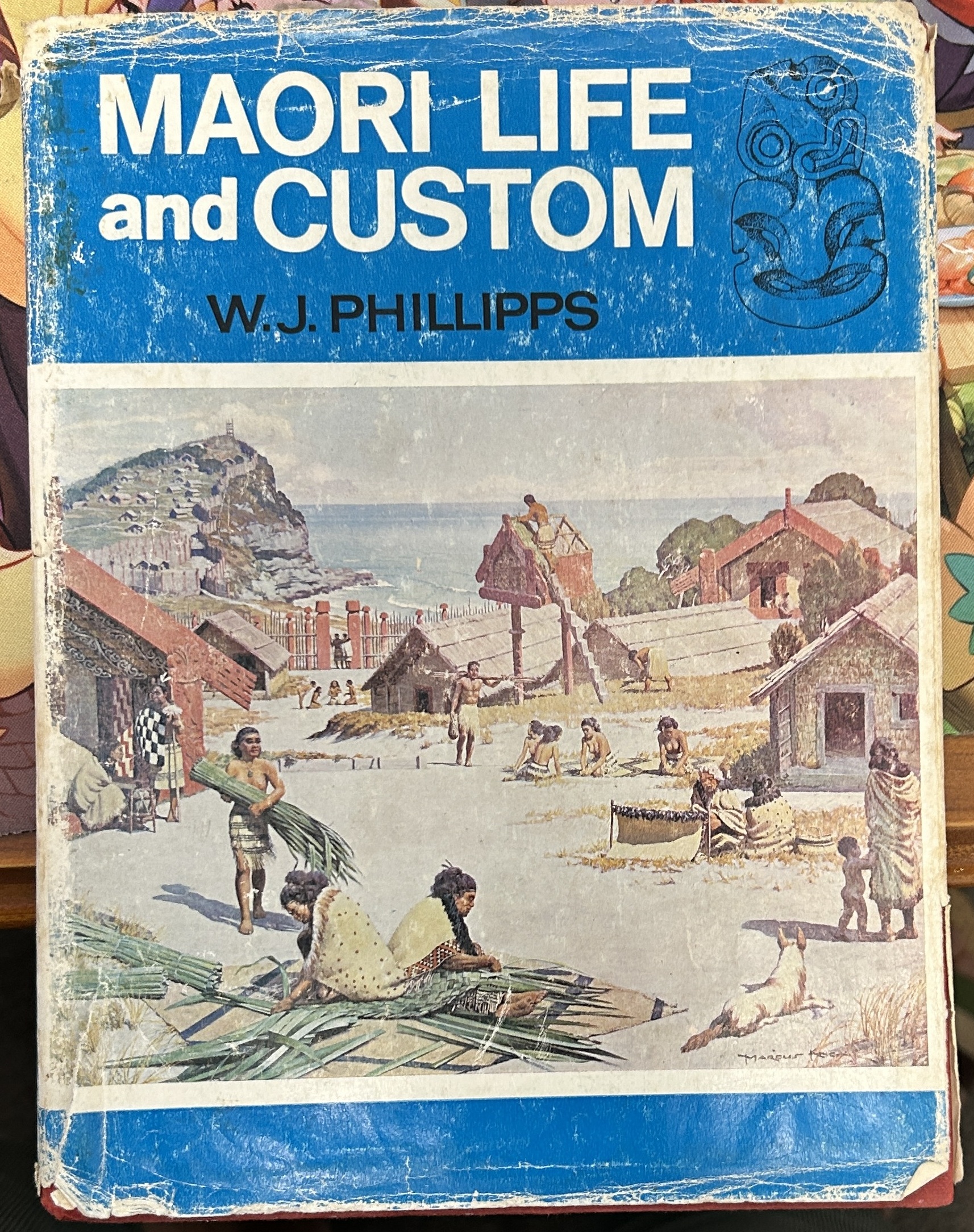 Maori Life and custom by W. J. Phillipps