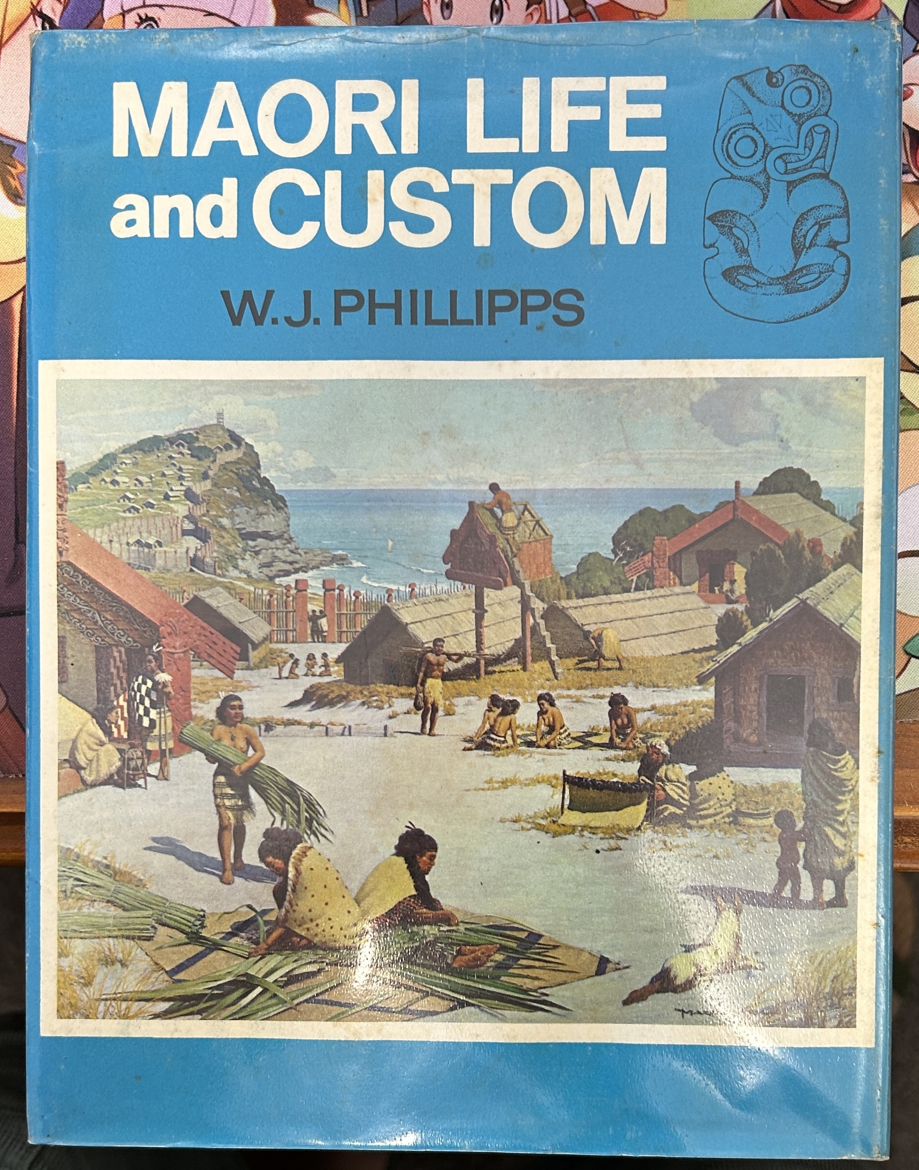 Maori Life and custom by W. J. Phillipps
