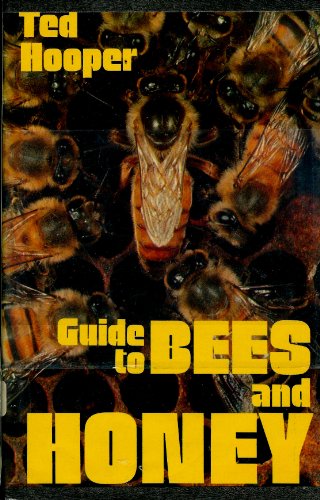 Guide to Bees and Honey by Ted Hooper