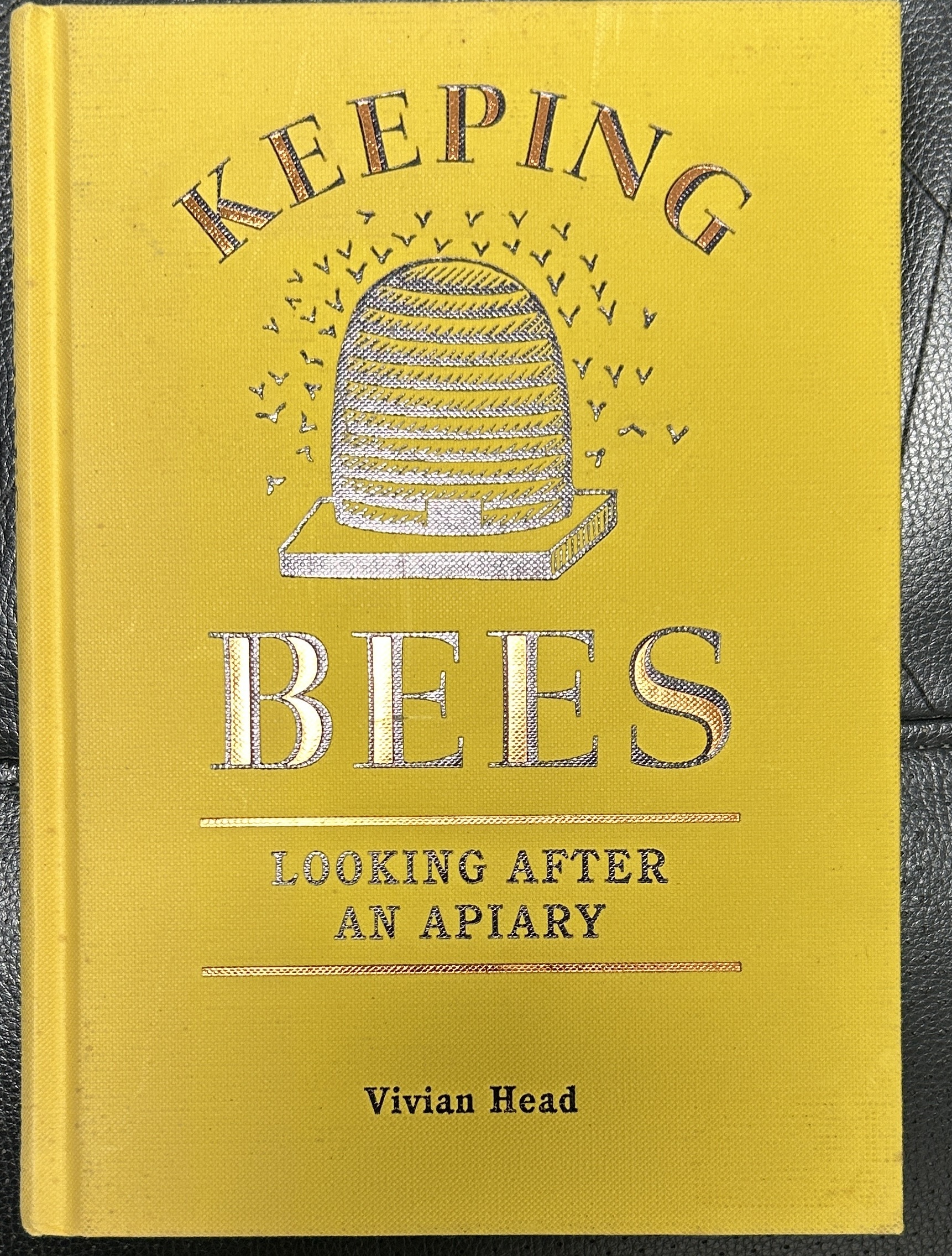 Keeping Bees Looking After An Apiary by Vivian Head
