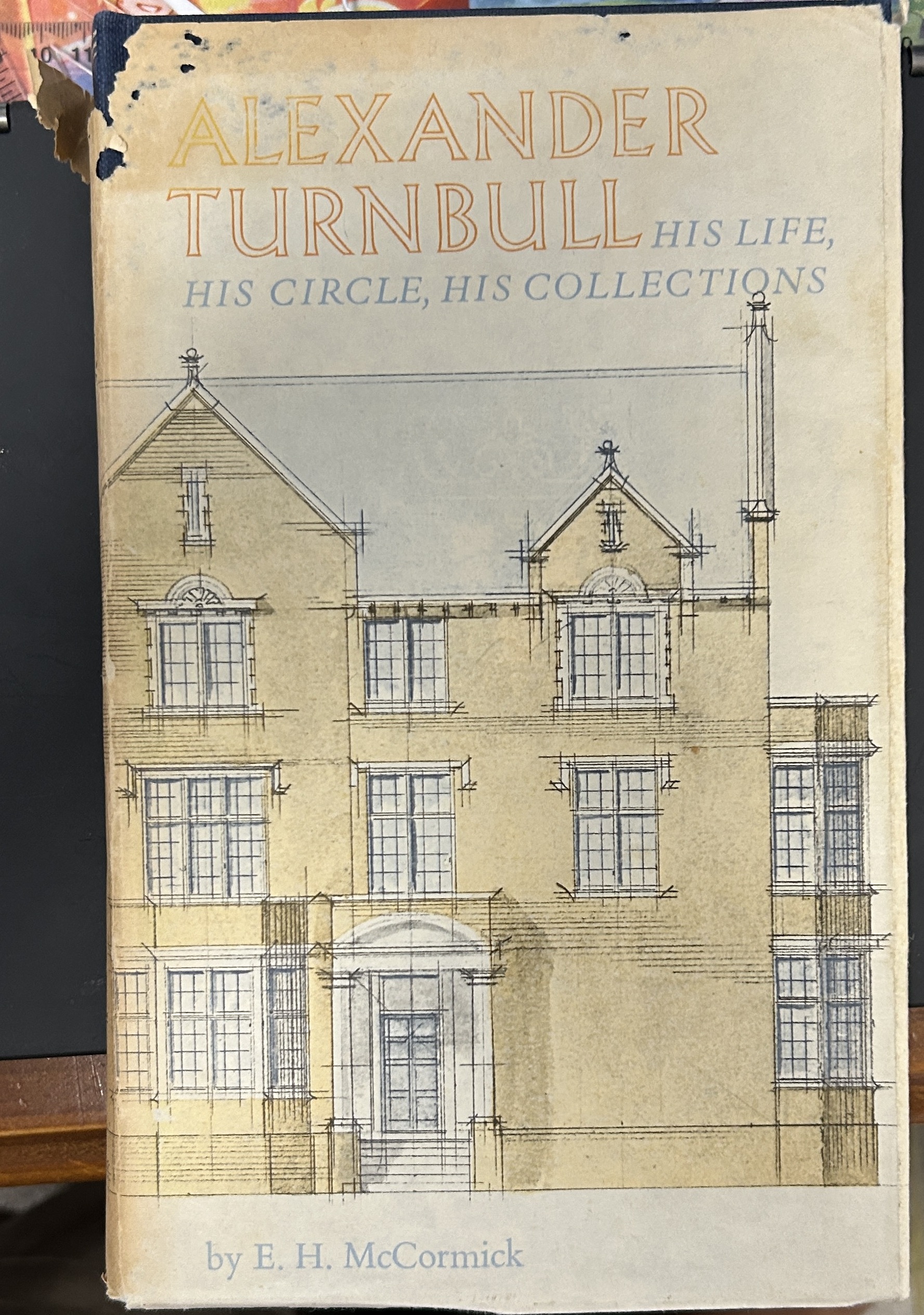ALEXANDER TURNBULL: His Life, His Circle, His Collections by E. H. McCormick