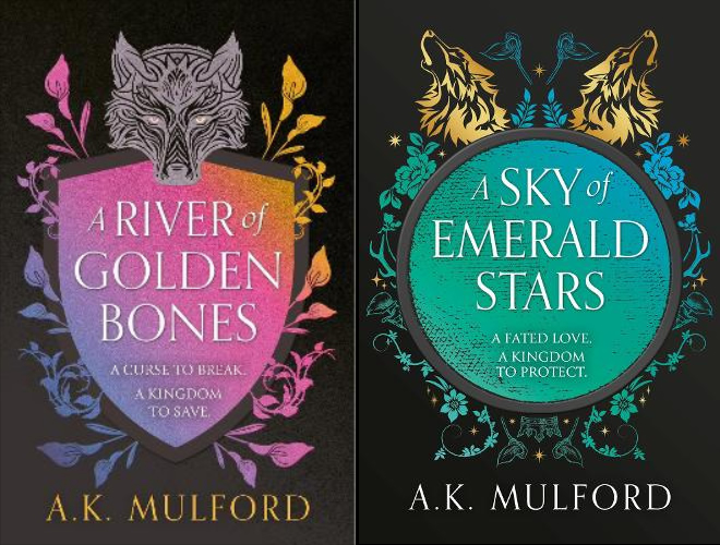 A River of Golden Bones and A Sky of Emerald Stars By A.K. Mulford