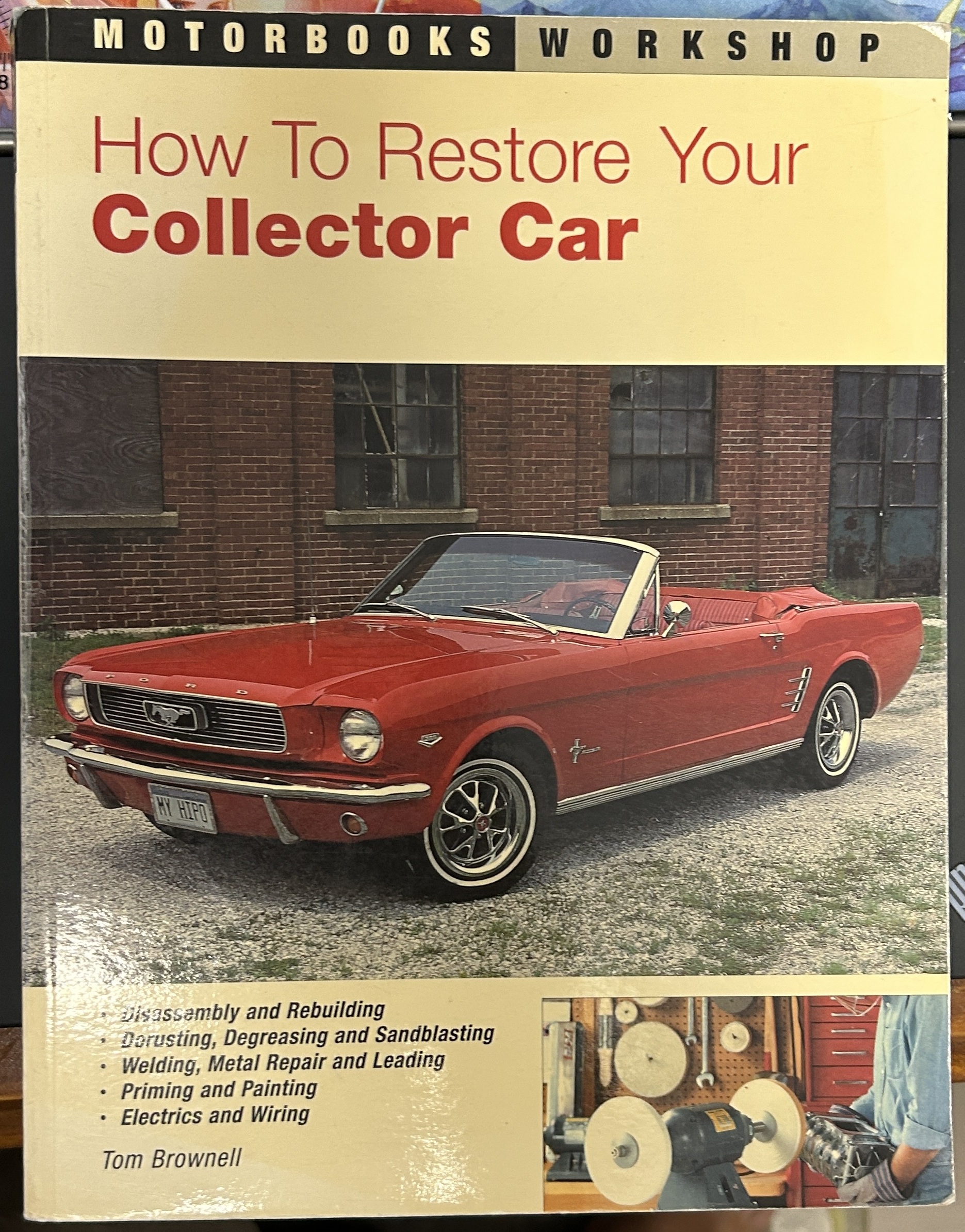 How to Restore Your Collector Car By Tom Brownell