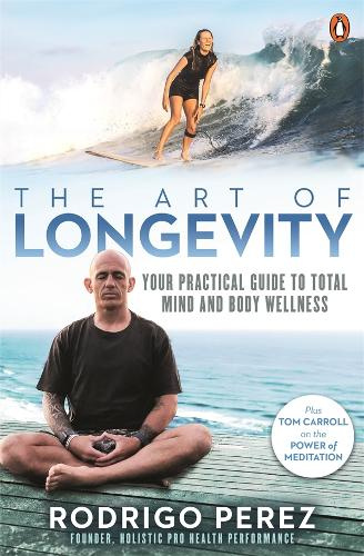 The Art of Longevity By Rodrigo Perez Signed