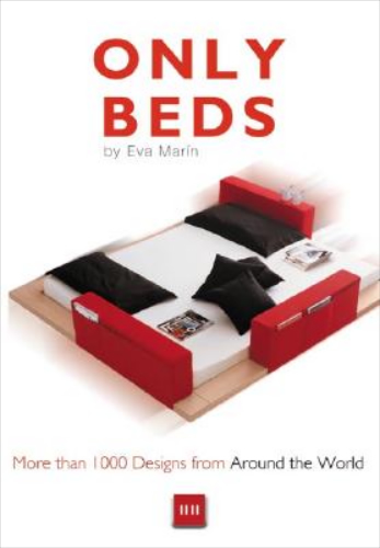 Only Beds More than 1000 Designs from Around the World by Eva Marin