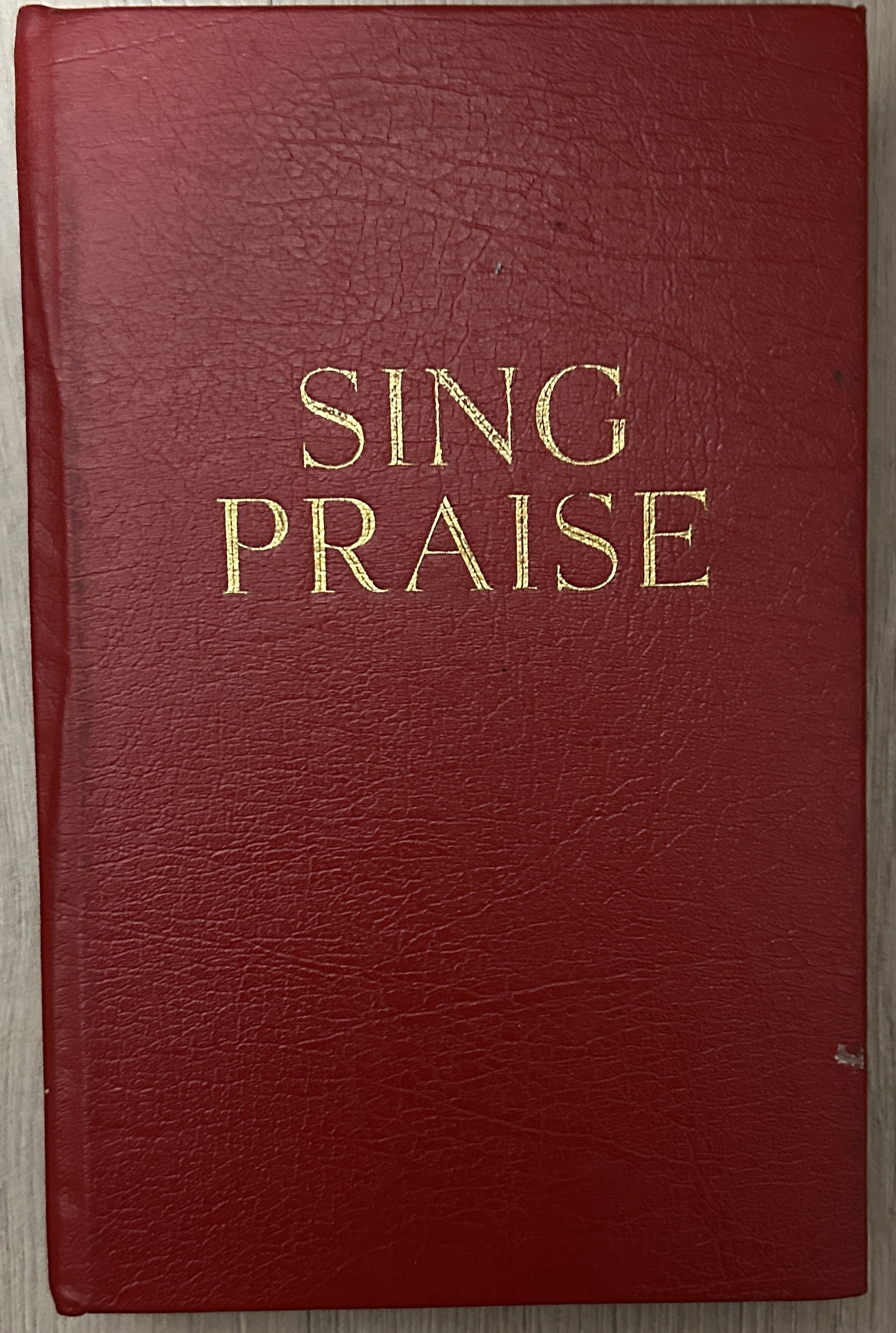Sing praise: Words and Music for Liturgical Worship