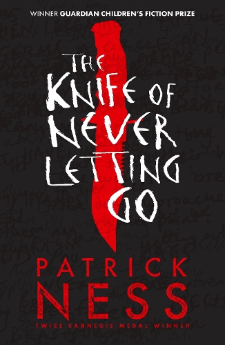 The Knife of Never Letting Go by Patrick Ness