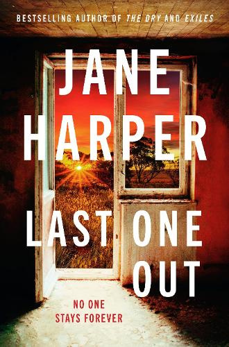 Last One Out By Jane Harper
