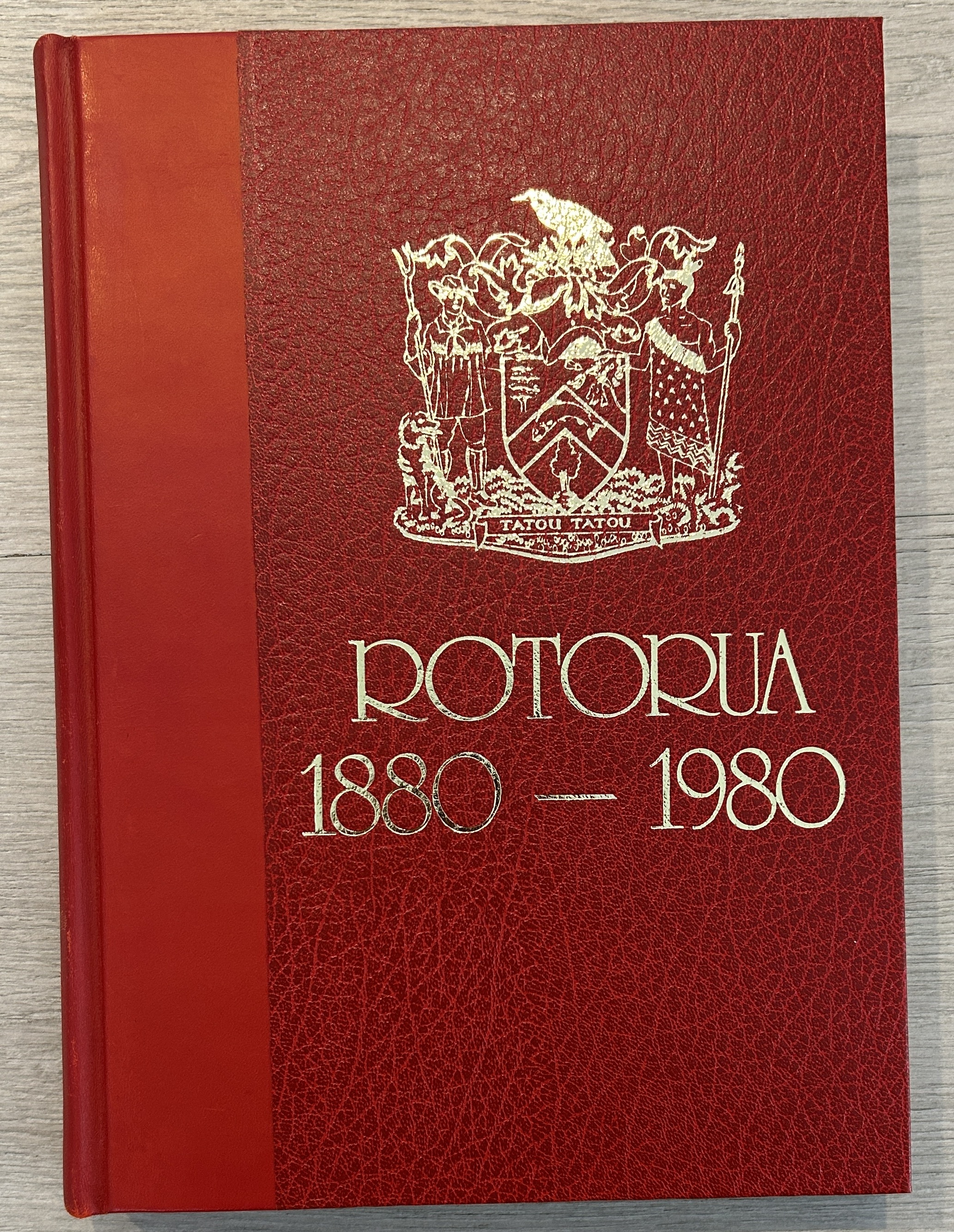 Rotorua 1880-1980 Limited Edition Signed in Slipcase