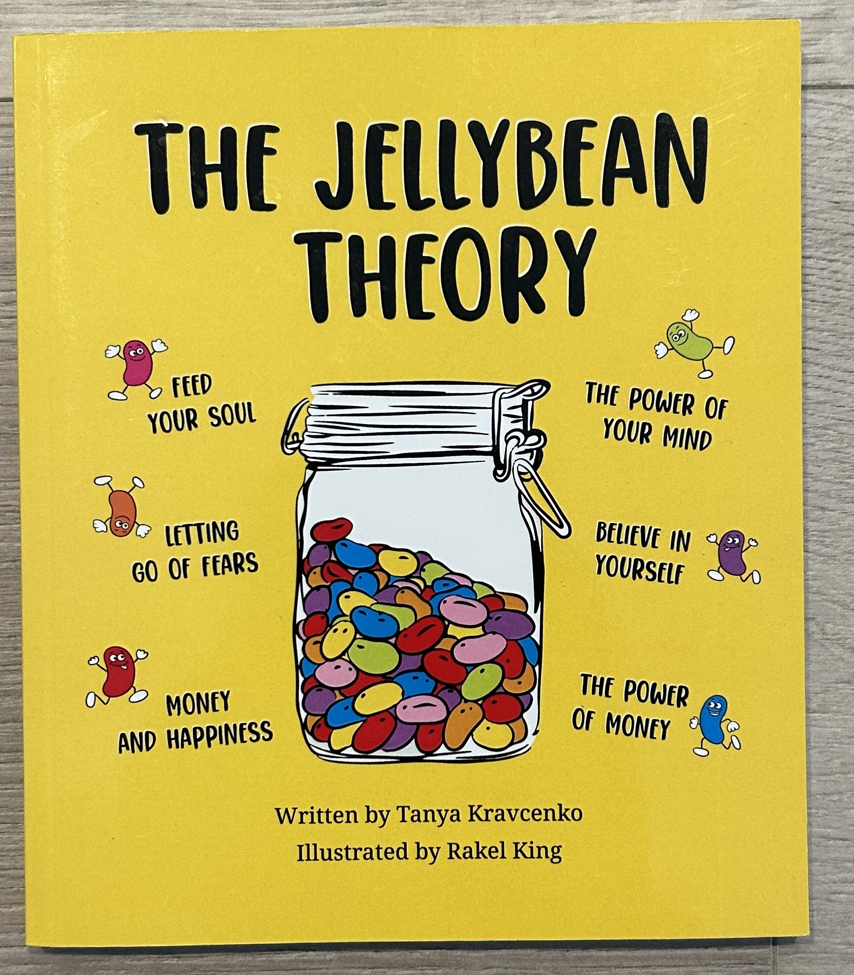 The Jelly Bean Theory by Tanya Kravcenko, Rakel King