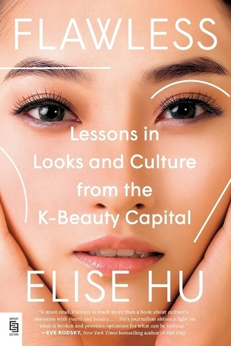 Flawless Lessons in Looks and Culture from the K-Beauty Capital By Elise Hu