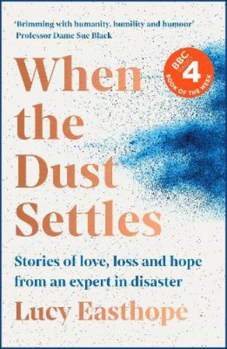 When the Dust Settles: The gripping behind-the-scenes memoir from the UK's top disaster planner