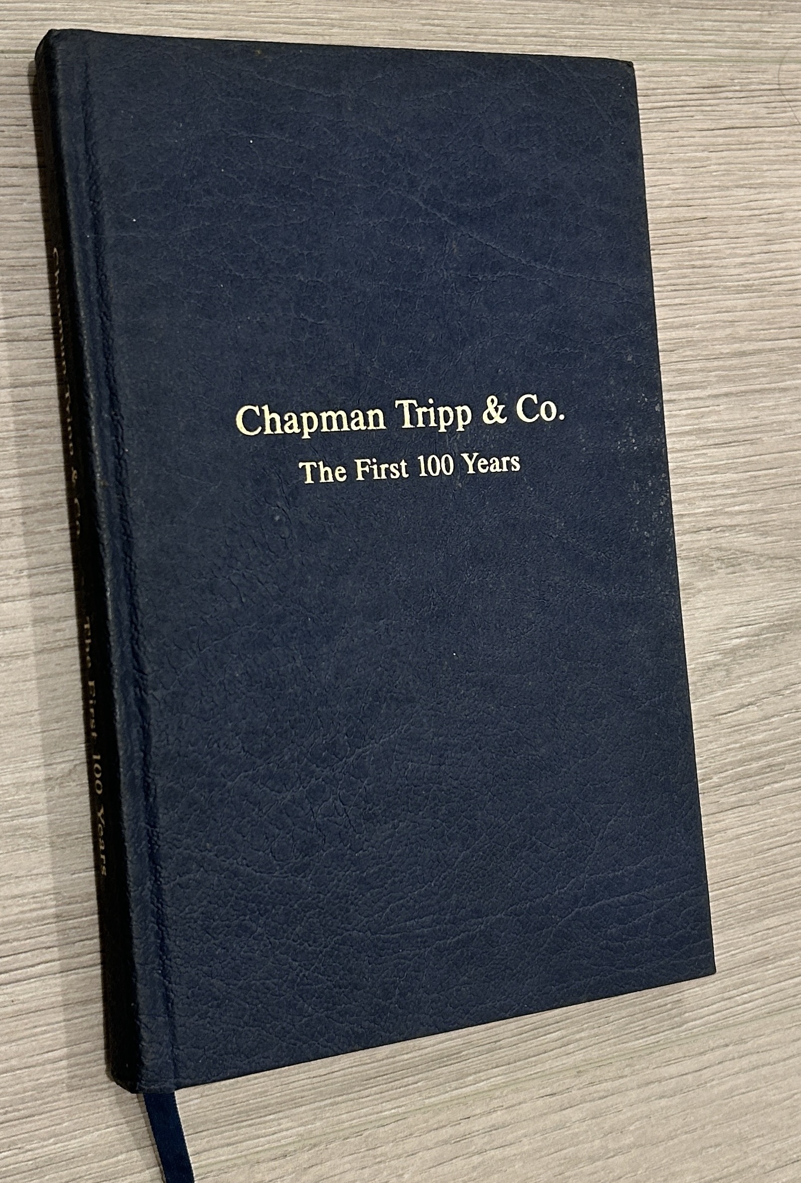 Chapman Tripp & Co. The First 100 Years by Ross Gore