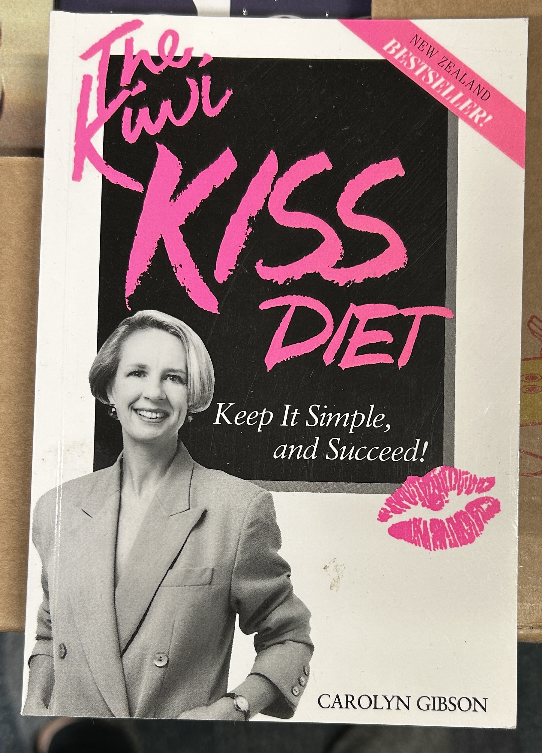 The Kiwi Kiss Diet - Keep it Simple! by Carolyn Gibson