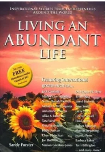 Living an Abundant Life By Sandy FORSTER