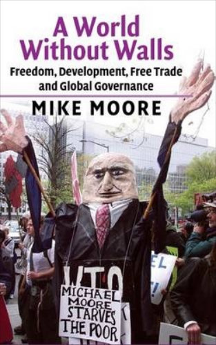 A World without Walls by Mike Moore Signed