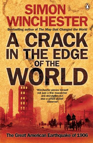A Crack in the Edge of the World The Great America Earthquake of 1906