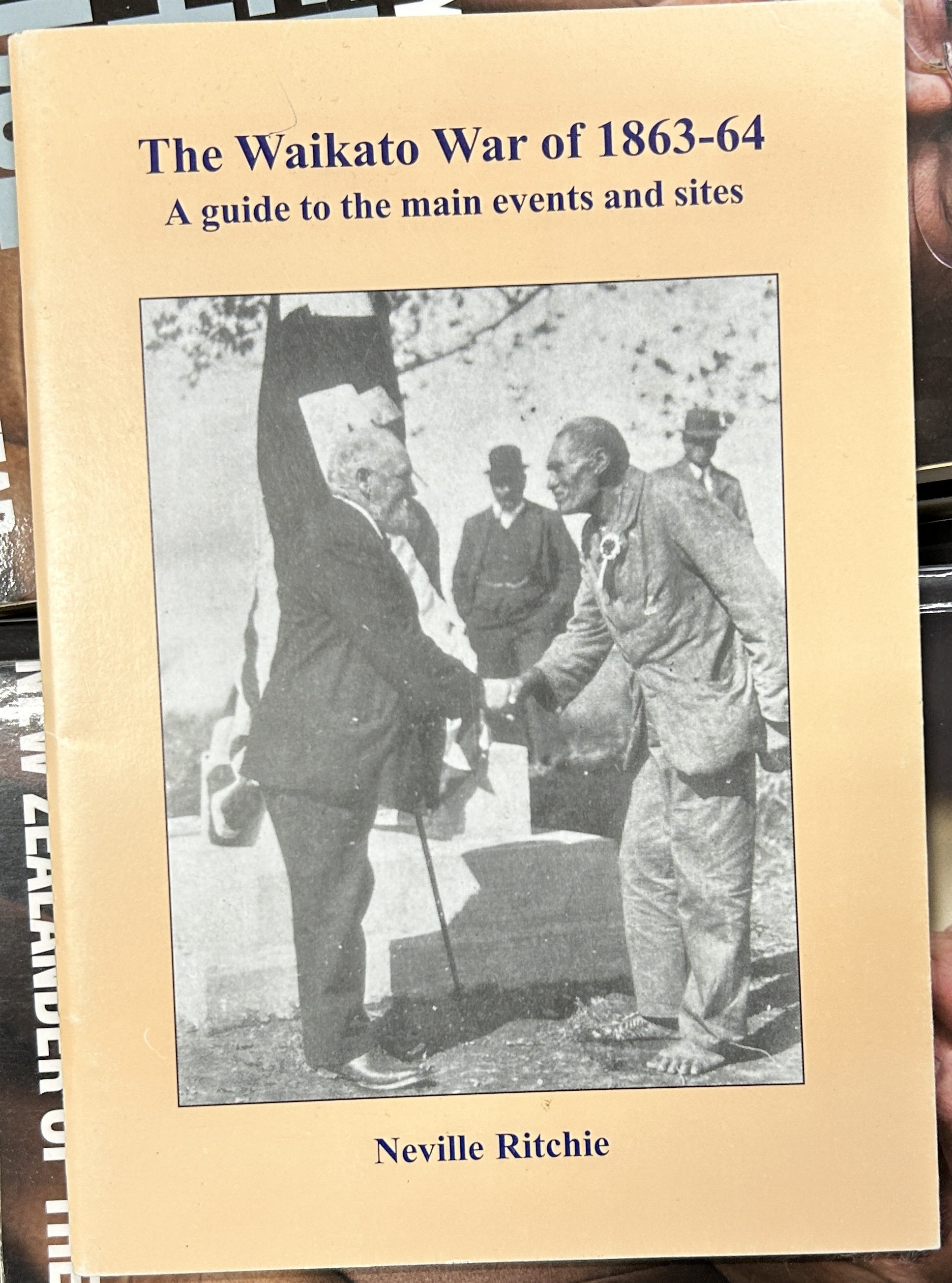 The Waikato War of 1863-64: A guide to the main events and sites Neville Ritchie