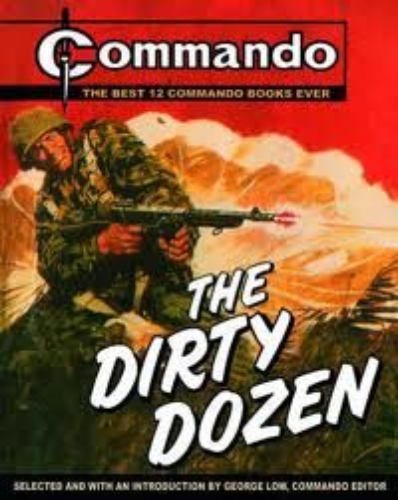 Commando For Action and Adventure: The Dirty Dozen