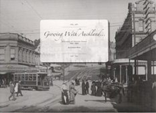 Growing with Auckland A history of Glaister Ennor 1907-2007