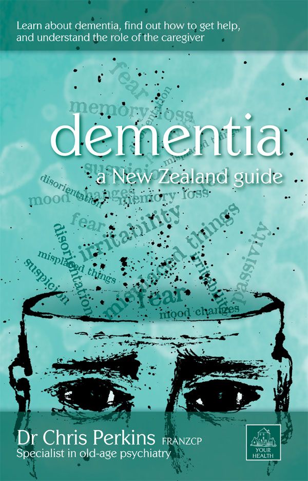 Dementia A New Zealand Guide by Dr. Chris Perkins