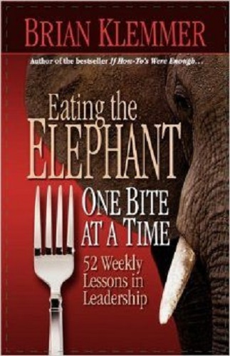 Eating the Elephant One Bite at a Time by Brian Klemmer